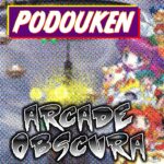 Arcade Obscura (Shmup Dump) – Episode 054